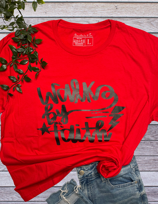 Walk By Faith T-Shirt