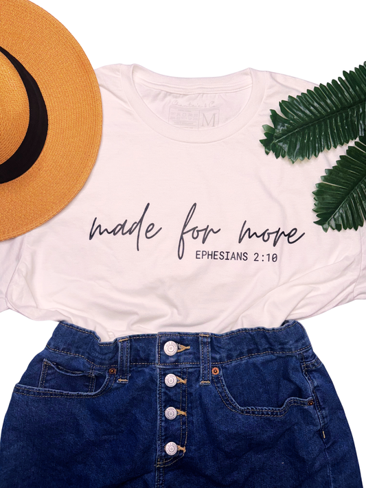 Made for More T-Shirt