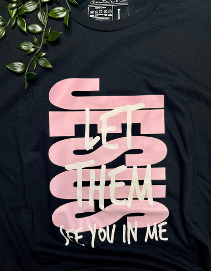 Jesus Let Them T-Shirt