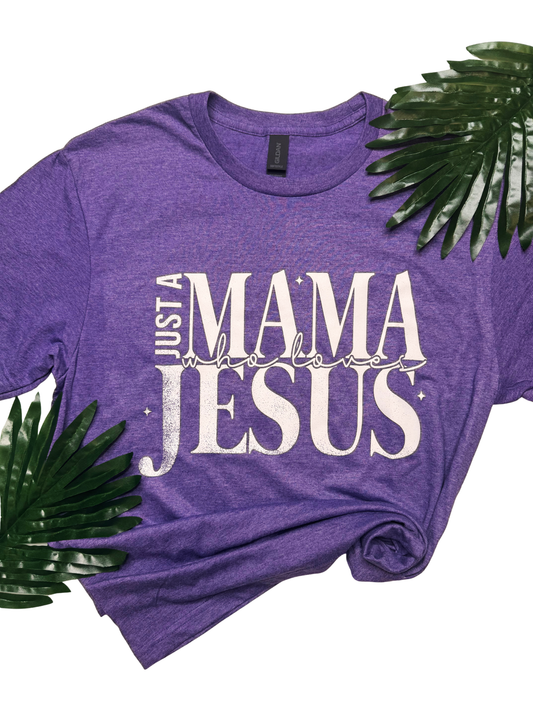 Just A Mama Who Loves Jesus T-Shirt