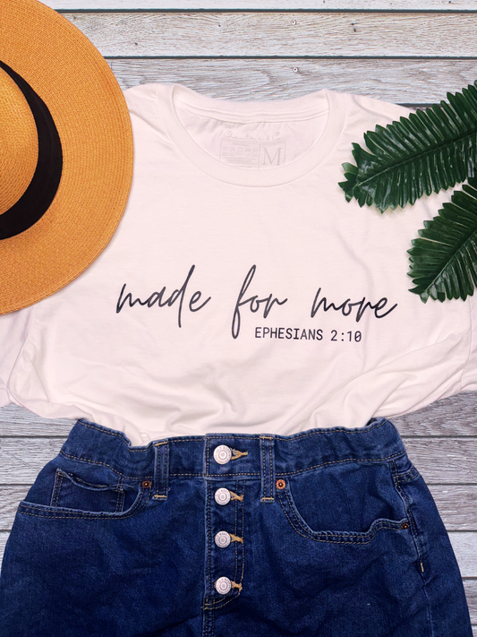 Made for More T-Shirt