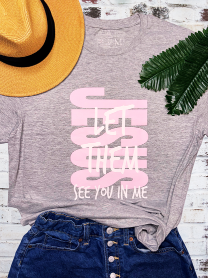 Jesus Let Them T-Shirt